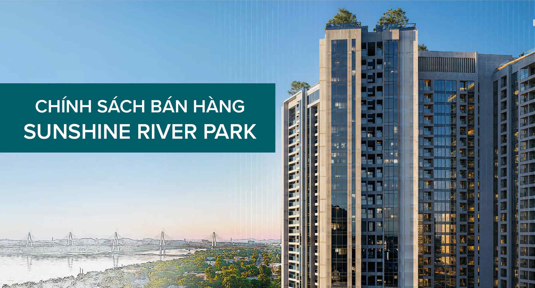 Chính sách bán hàng Sunshine River Park. Update mới nhất